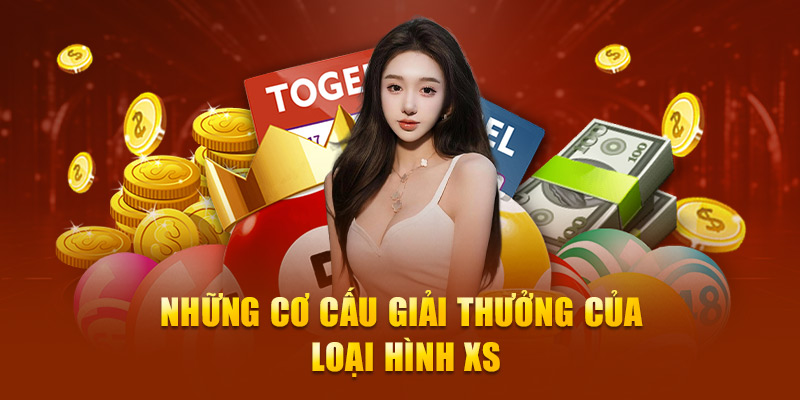 Những cơ cấu giải thưởng của loại hình XS